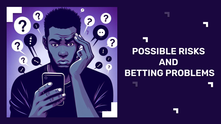 Possible Risks and Betting Problems